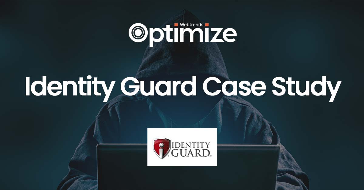 Web Optimisation | Identity Guard Case Study | Webtrends Optimize