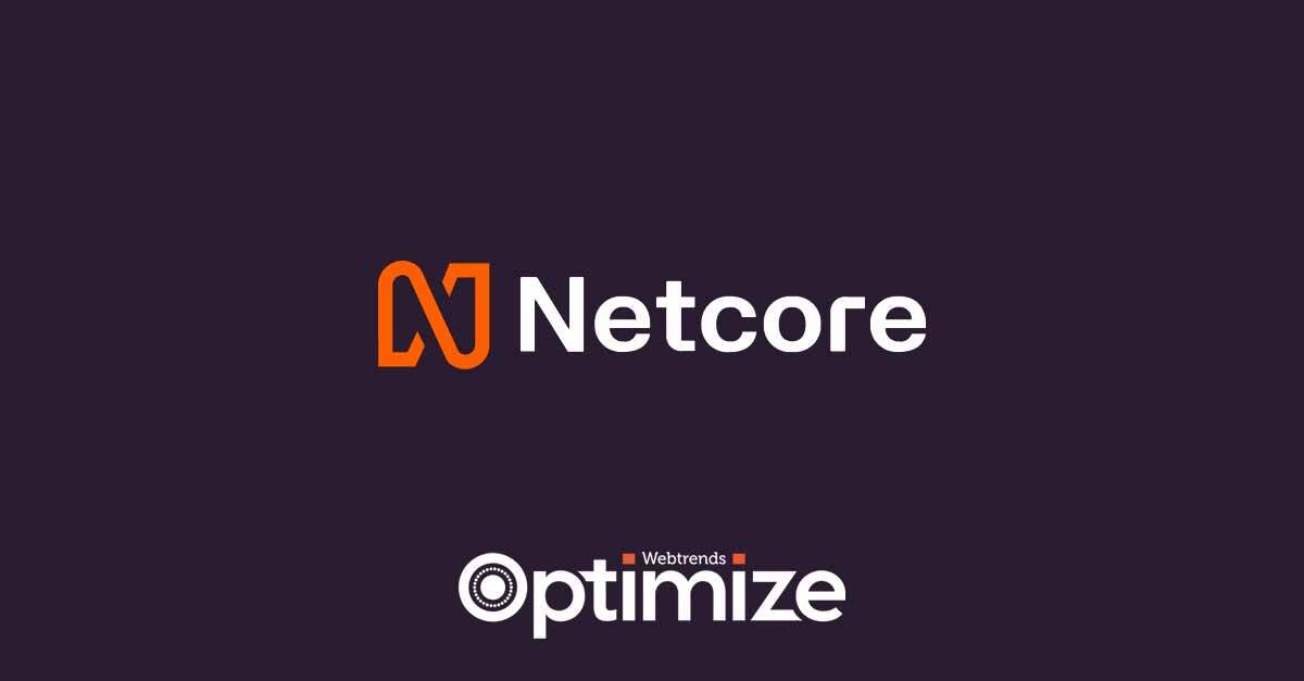 Netcore Cloud | Strategic Partner | Webtrends Optimize